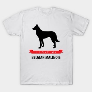 I Love My Belgian Malinois T-Shirt